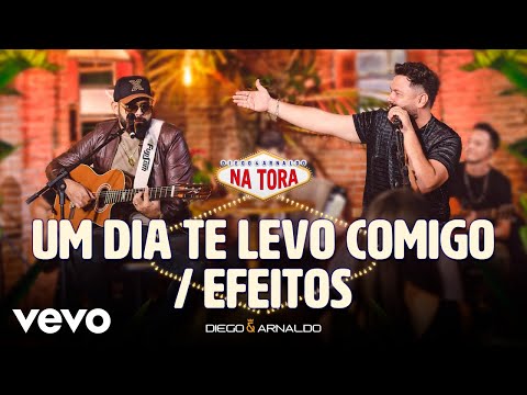 Diego & Arnaldo - Um Dia Te Levo Comigo / Efeitos (Ao Vivo)