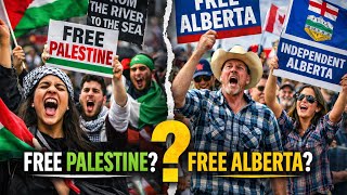 If Palestine Can Be a State — Why Not Alberta? (4K)