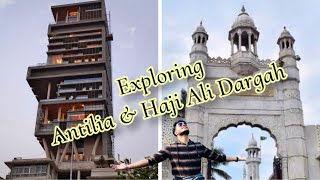 Haji Ali Dargah Mumbai | World Most Expensive House ANTILIA😳 | Mukesh Ambani’s House