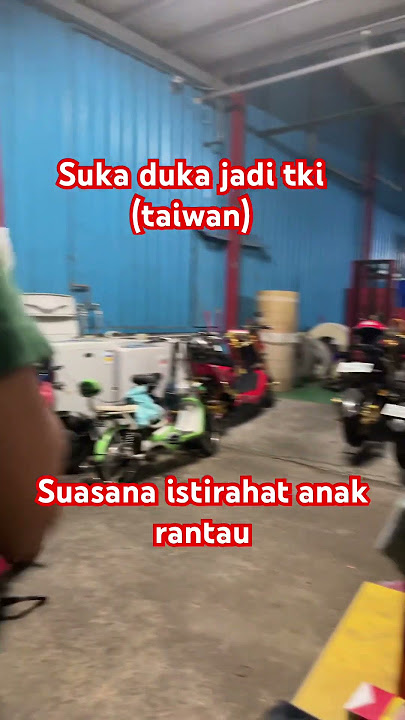 SUKA DUKA JADI TKI TAIWAN !!               # tki taiwan# viral# fyp# vidio viral#tkwtaiwan