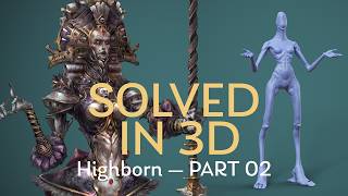 SOLVED IN 3D: Highborn — Part 02 | Sculpting The Body In ZBrush, 01