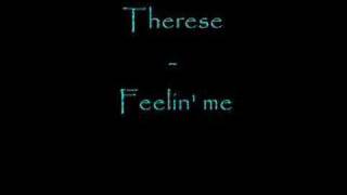Therese - Feelin' me