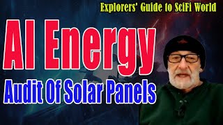 Ai Energy Audit Of Solar Panels - Explorers' Guide To Scifi World - Clif_High