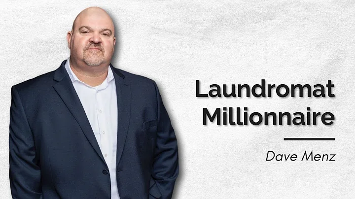 Laundromat Millionaire, with Entrepreneur Dave Menz