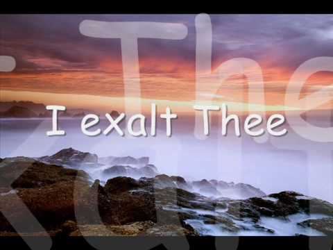 I exalt Thee Chris Quilala with lyrics - YouTube