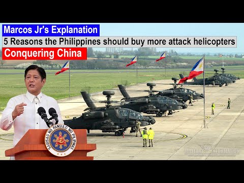 Marcos Jrs explanation! 5 reasons why the Philippines should buy more attack helicopters