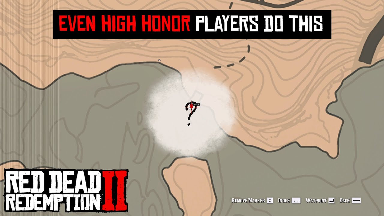 Even though High or low honor players actually gonna this to get this - RDR2