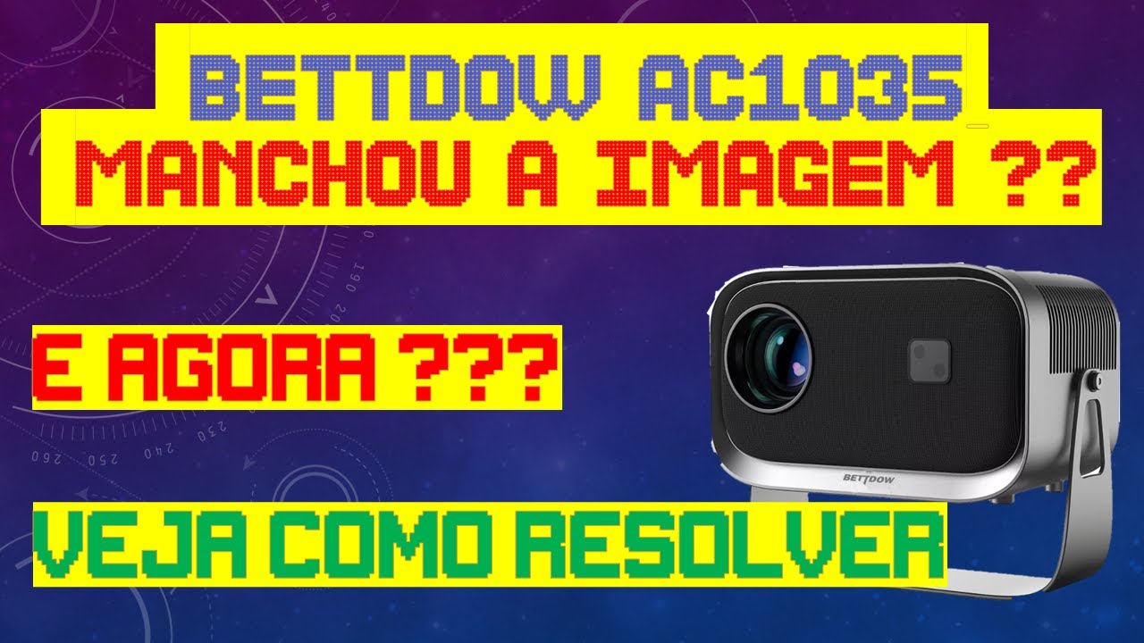 Reparo do projetor Bettdow AC1035