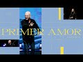 ¿Cómo ver a Dios? | Andrés Spyker | Primer Amor