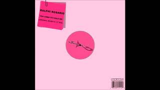 RALPHI ROSARIO ◄► YOU USED TO HOLD ME (ORIGINAL KENNY'S 12'' MIX)