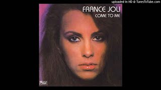 Video thumbnail of "France Joli _ Come To Me (Classy Disco Mix)"