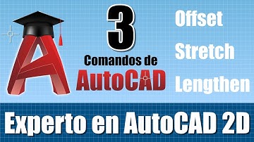 3 Comandos de AutoCAD, importantes: Offset - Stretch - Lengthen.