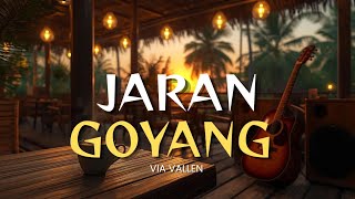 JARAN GOYANG - VIA VALLEN 🌴 REGGAE VERSION PALING ASYIK!! AUTO HAPPY, SANTAI & BIKIN KETAGIHAN 🎶🔥