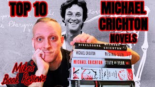 My Top 10 Michael Crichton Novels (Spoiler-Free)