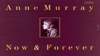 Anne Murray - Now And Forever (You And Me) chords