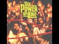 The Power of One - The Power of One