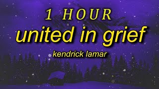 Kendrick Lamar - United In Grief Lyrics  i've been going through something 1855 days| 1 HOUR