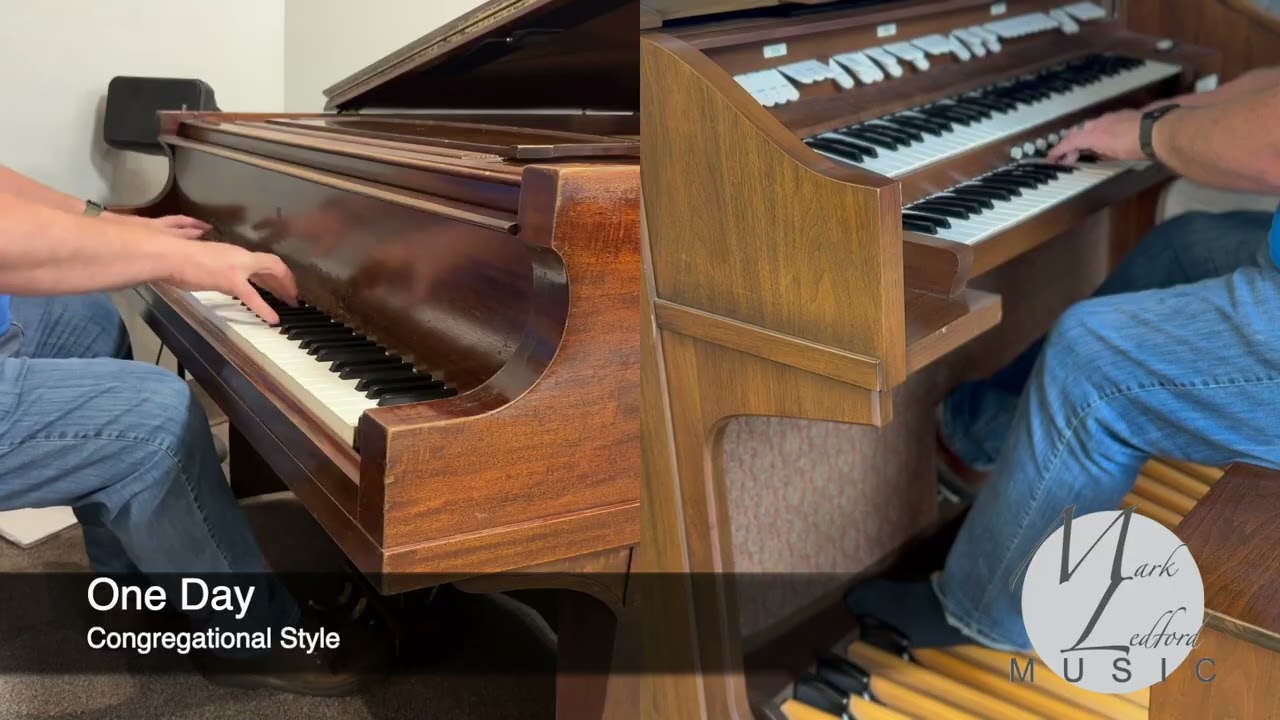 One Day - Piano and Allen MDC Classic 20 Organ - Congregational Style