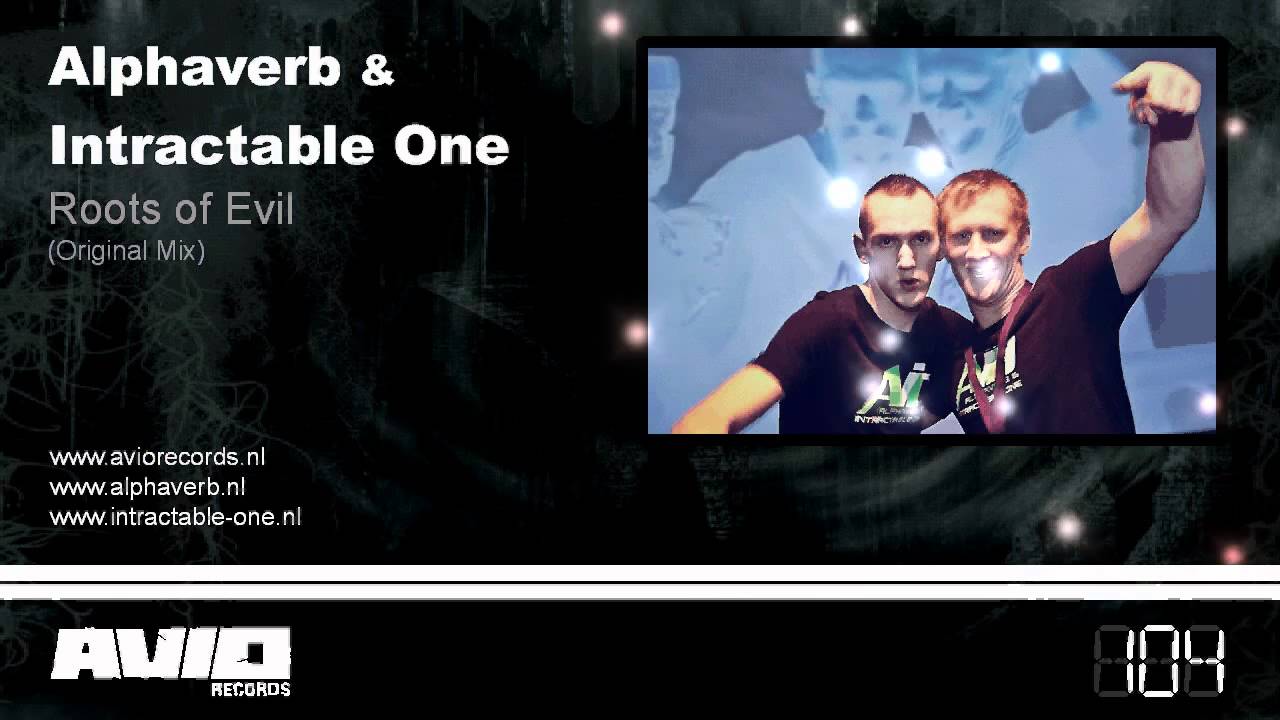 Alphaverb & Intractable One - Roots Of Evil (AVIO104)