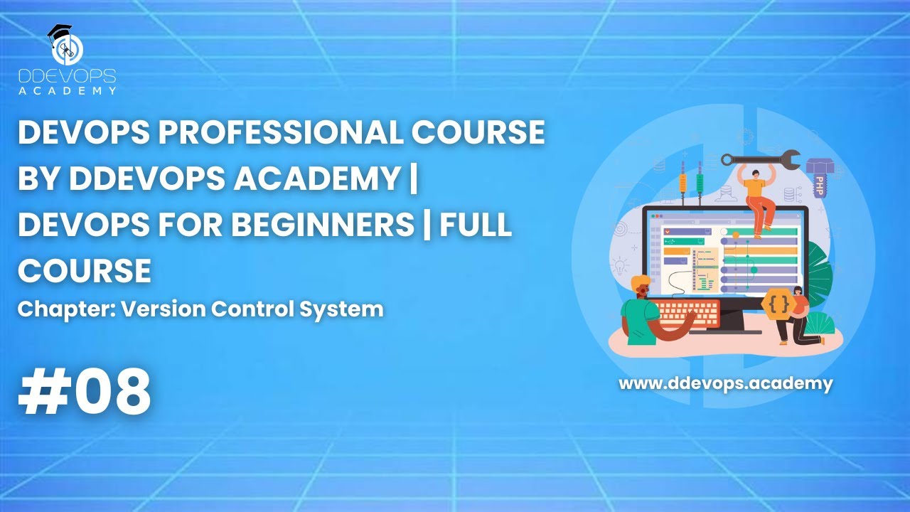 DevOps Course By DDevOps Academy #8: Version Control System - YouTube