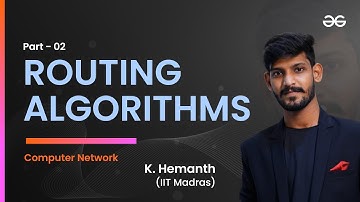 Routing algorithms- Part 2 | Computer Network for GATE & CISCO | GeeksforGeeks GATE