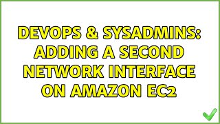 DevOps & SysAdmins: Adding a second network interface on Amazon EC2