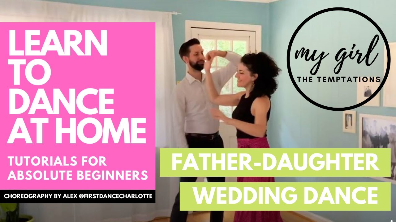 MY GIRL - THE TEMPTATIONS | FUN & EASY TO LEARN FATHER DAUGHTER WEDDING ...