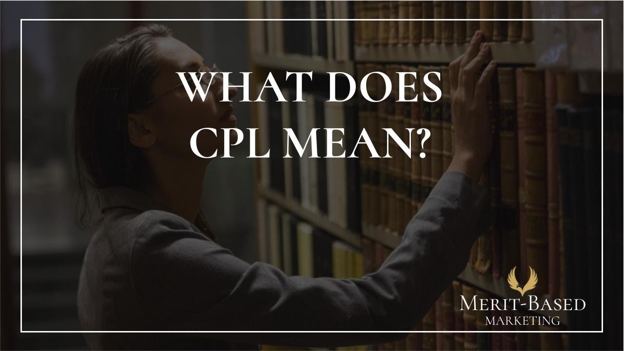 What Does CPL Mean YouTube What Does CPL Mean YouTube