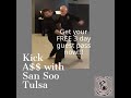 Kick A$$ with San Soo Tulsa