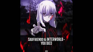 Sadfriendd & INTERWORLD - You died Resimi