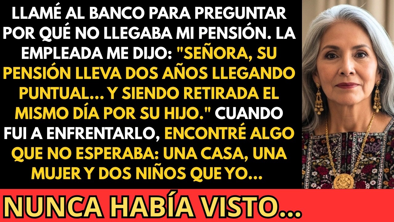 Mi hijo robaba mi pensión hace dos años para mantener a su otra familia. Pero él no sabia que...