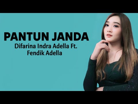 Difarina Indra Adella Ft Fendik Adella - PANTUN JANDA ( Lirik Lagu ) ~ Janda Mana Janda Mana