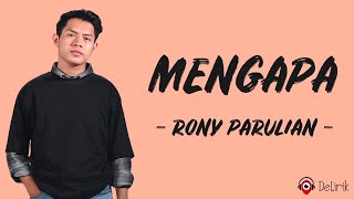 Mengapa - Rony Parulian (Lirik Lagu)