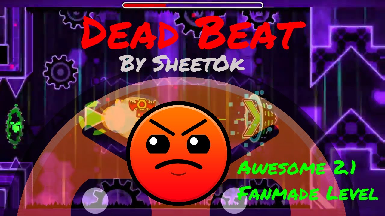 Awesome 2.1 Fanmade Level _ Geometry Dash - Dead Beams By SheetOk (Harder)