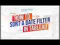 Sort Date Filters Newest to Oldest in Tableau