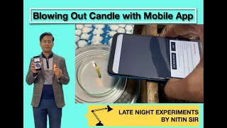 Blowing out candle with mobile app! | Late night experiments with Nitin Sir | Part 1 screenshot 4