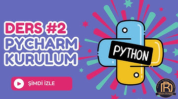 Python Ders 2: Pycharm Kurulumu ve İlk Ayarların Yapılması
