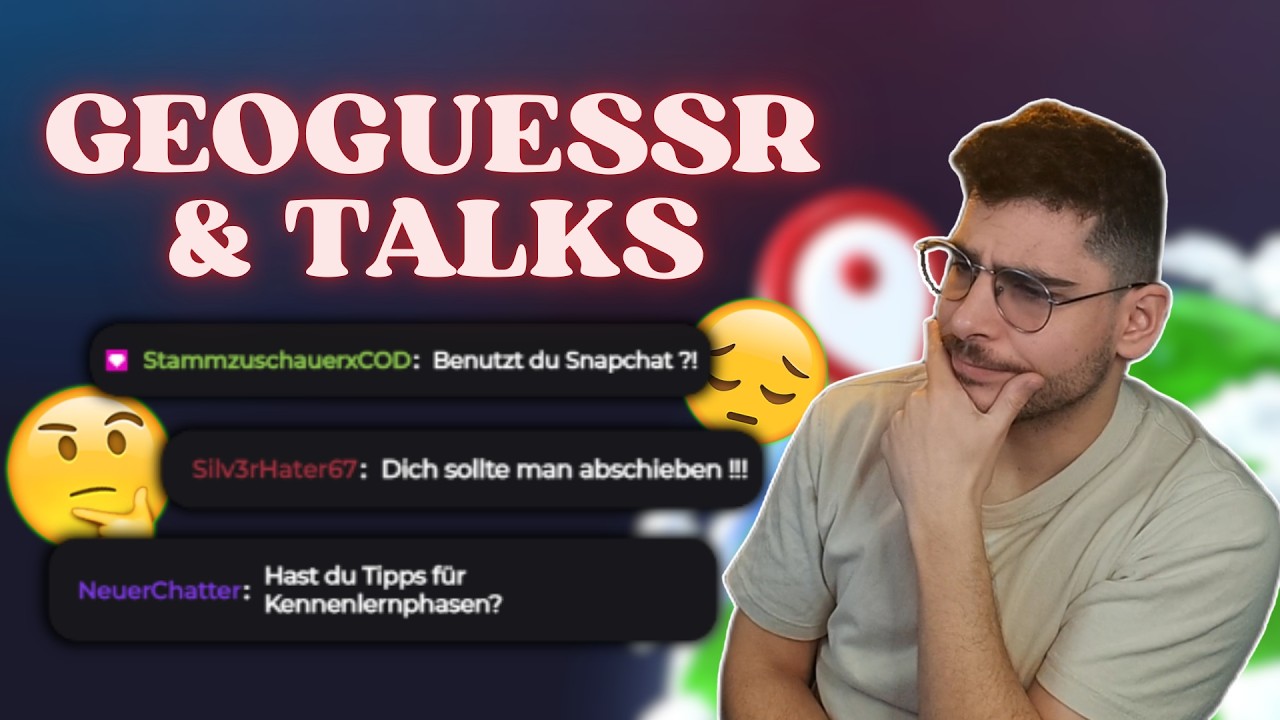 REALTALK ÜBER BEZIEHUNGEN💔 | GEOGUESSR COMEBACK STREAM🔥🌍