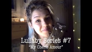 Video thumbnail of "Lullaby Series #7: "My Cherie Amour""