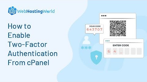 How To Enable Two-Factor Authentication From cPanel