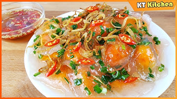BÁNH BỘT LỌC PHAN THIẾT - Cách Làm Bánh Quai Vạc Dẻo Dai Mịn Nhanh Gọn với Nước Mắm Ngon Đúng Chuẩn