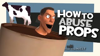 Tf2 How To Abuse Props Fun