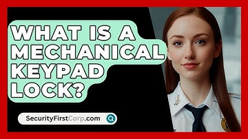 What Is A Mechanical Keypad Lock? - SecurityFirstCorp.com