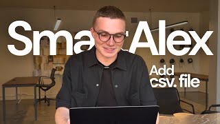 Upload Thousands of Leads in Minutes on SmartAlex (CSV Import Walkthrough)
