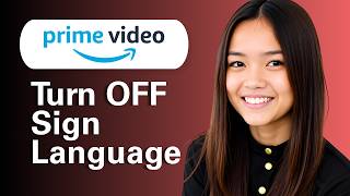 Learn How To Turn Off Sign Language on Prime Video screenshot 2
