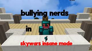 bullying nerds in skywars at record breaking speeds