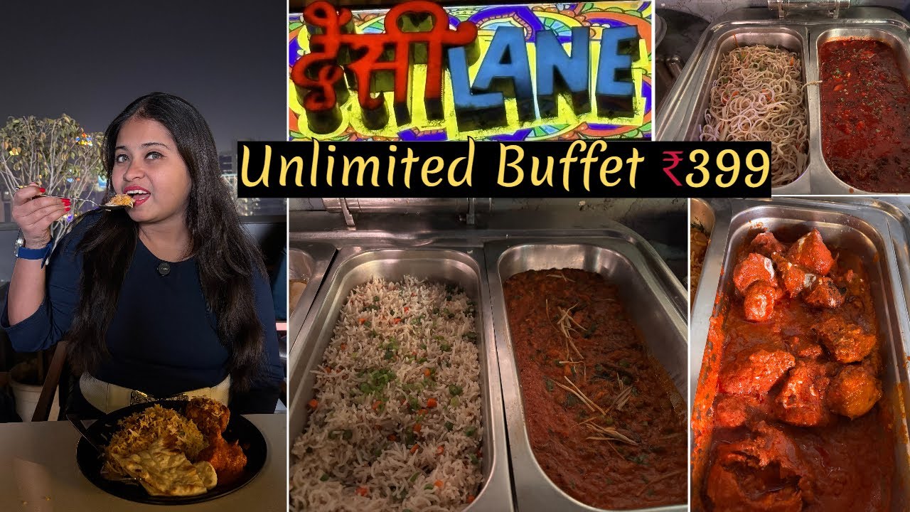 Desi Lane Unlimited Buffet 399/- Only | Cheap and Best Restaurant Kolkata | Rooftop Restaurant