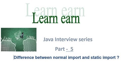 Java interview series || lecture 5|| static import and import||