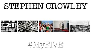 Stephen Crowley MYFIVE