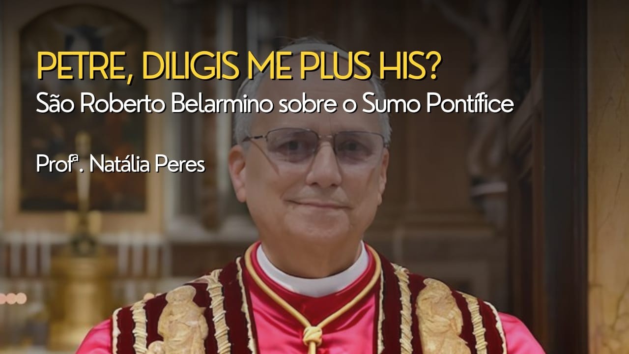 São Roberto Belarmino sobre o Sumo Pontífice